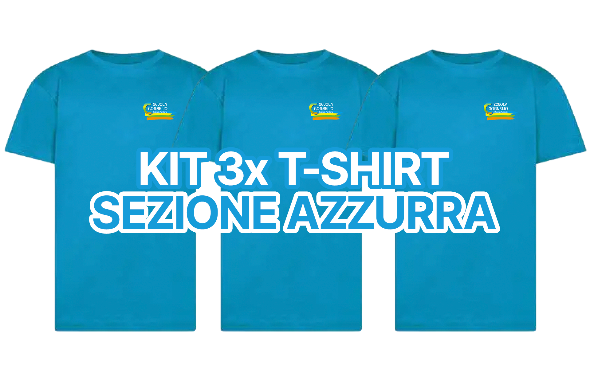 Kit 3x T-Shirt (Sezione Azzurra) - SCUOLA CORNELIO